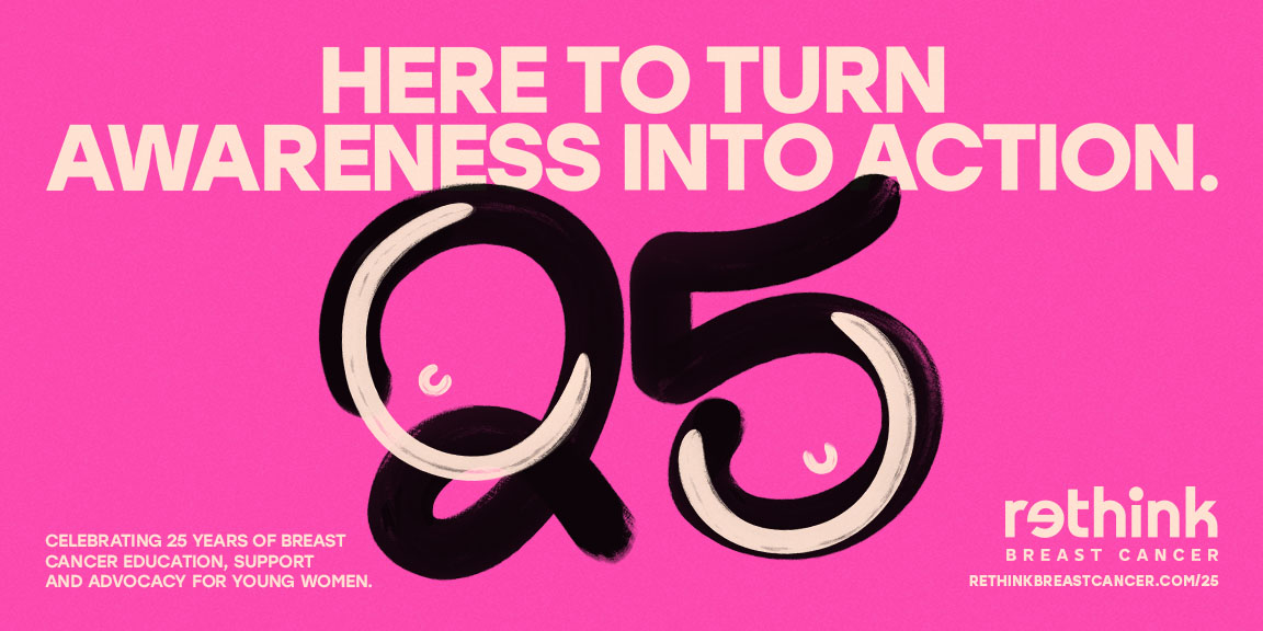 Rethink Breast Cancer Celebrates 25 Years, And Generationazational Impact